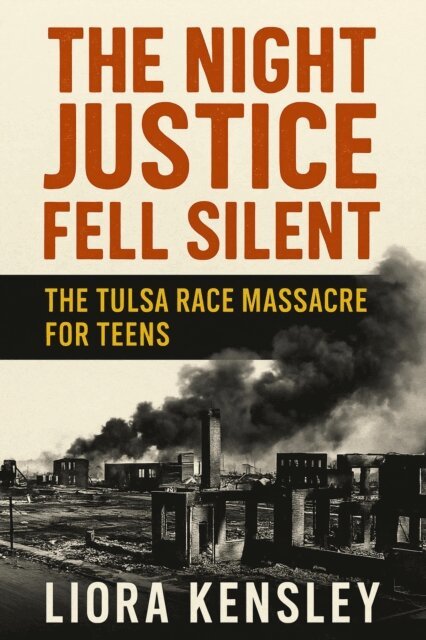 Liora Kensley - Night Justice Fell Silent: The Tulsa Race Massacre For Teens, E-bok. Tillgänglighet: Lägg i varukorg