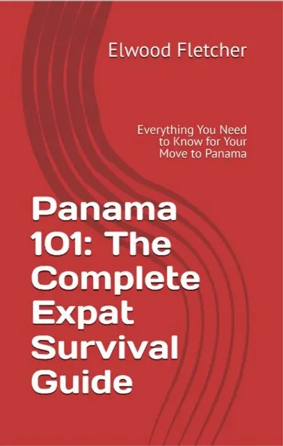 Elwood Fletcher - Panama 101: The Complete Expat Survival Guide, E-bok. Tillgänglighet: Lägg i varukorg