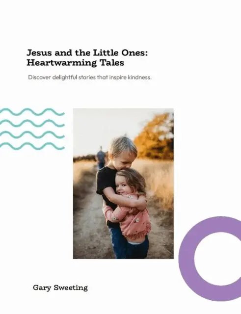 Gary Sweeting - Jesus and the Little Ones  Heartwarming Tales, E-bok. Tillgänglighet: Lägg i varukorg