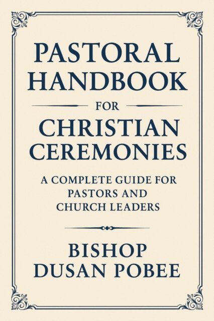 Bishop Dusan Pobee, BISHOP - Pastoral Handbook For Christian Ceremonies, E-bok