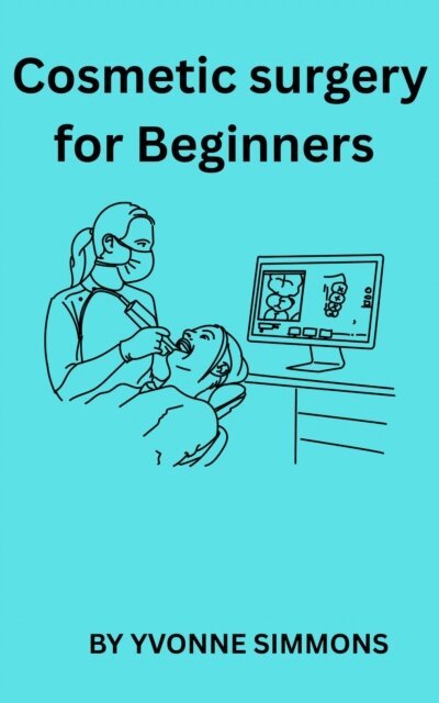 Simmons - Cosmetic Surgery for Beginners, E-bok