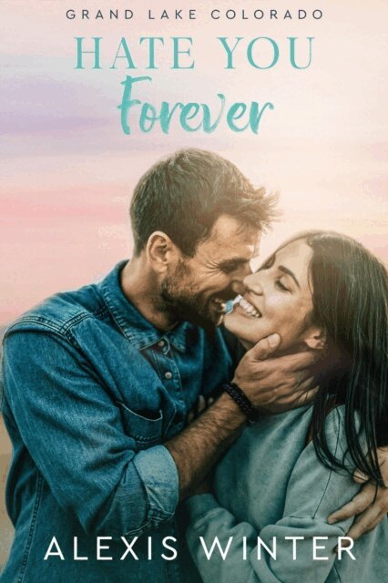 Alexis Winter - Hate You Forever, E-bok
