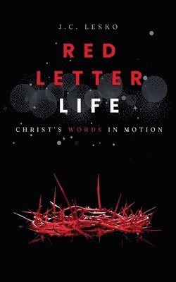 J C Lesko - Red Letter Life, Häftad