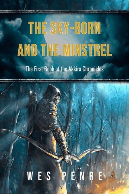 Wes Penre - Sky-Born and the Minstrel, E-bok