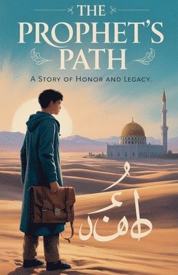 Amina Farooq - Prophet's Path, Häftad. Tillgänglighet: Lägg i varukorg