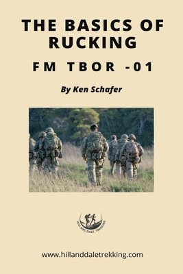 Ken Schafer - Basics of Rucking FM TBOR-01, Häftad. Tillgänglighet: Lägg i varukorg