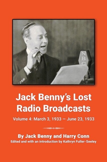 Jack Benny - Jack Benny's Lost Radio Broadcasts Volume 4: March 3, 1933 - June 23, 1933, E-bok. Tillgänglighet: Lägg i varukorg