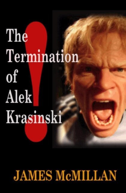 James McMillan - Termination of Alek Krasinski, E-bok