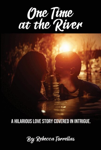 Rebecca Torrellas - One Time at the River, E-bok