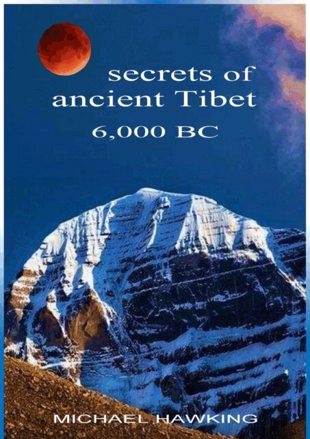 M.G. Hawking - Secrets of Ancient Tibet, 6,000 B.C., E-bok. Tillgänglighet: Lägg i varukorg