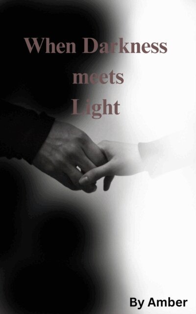 Amber - When Darkness meets Light, E-bok