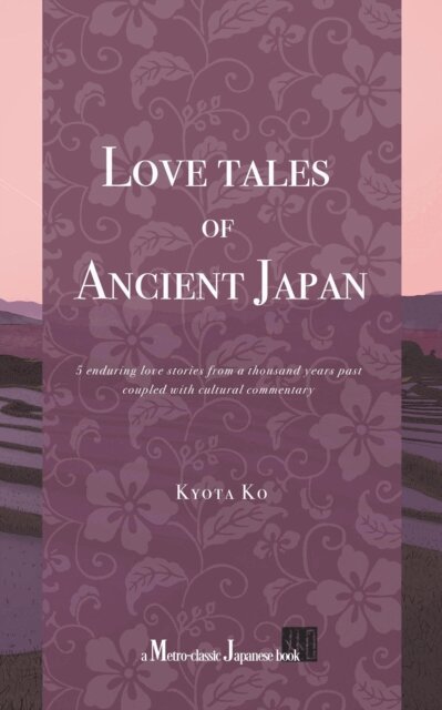 Kyota Ko - Love Tales of Ancient Japan, E-bok