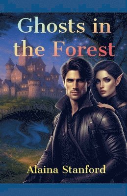 Alaina Stanford - Ghosts In The Forest, Häftad