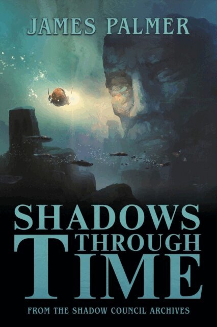 James Palmer - Shadows Through Time, E-bok