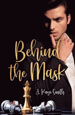 J Kaye Smith - Behind the Mask, Häftad. Tillgänglighet: Lägg i varukorg