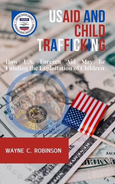 Wayne C. Robinson - USAID And Child Trafficking, E-bok. Tillgänglighet: Lägg i varukorg