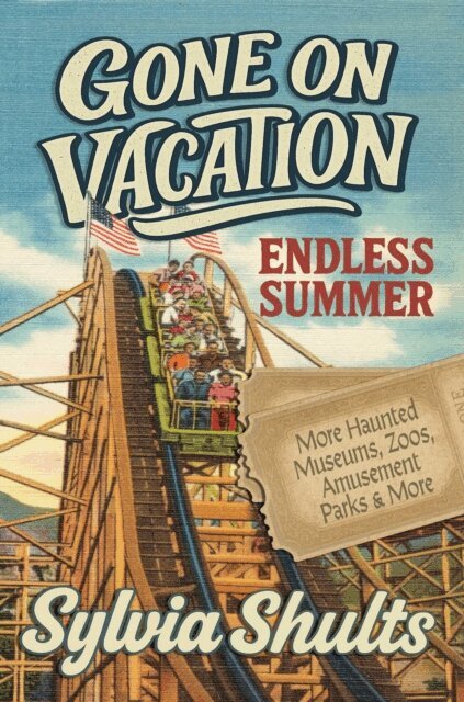 Sylvia Shults - Gone on Vacation: Endless Summer, E-bok