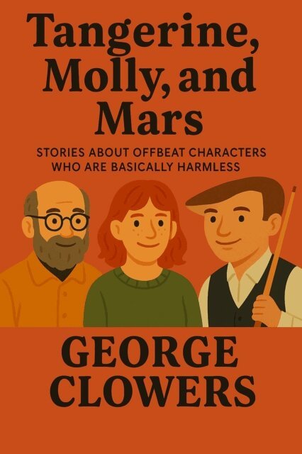 George Clowers - Tangerine, Molly, and Mars, E-bok