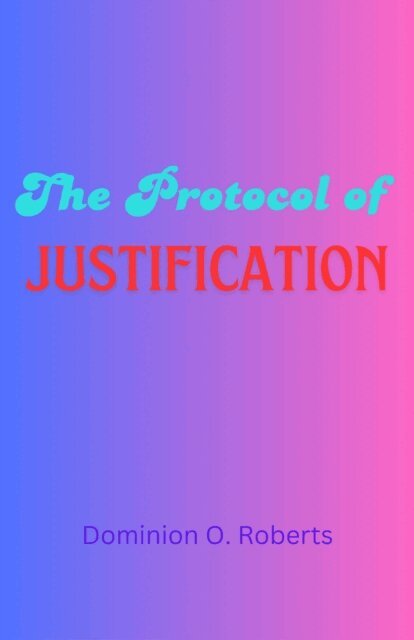Dominion O. Roberts - Protocol of Justification, E-bok. Tillgänglighet: Lägg i varukorg