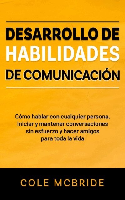 Cole McBride - Desarrollo de habilidades de comunicacion, E-bok