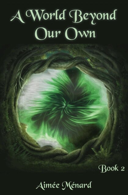 Aimee Menard - World Beyond Our Own, E-bok