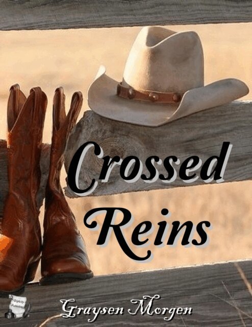 Graysen Morgen - Crossed Reins, E-bok