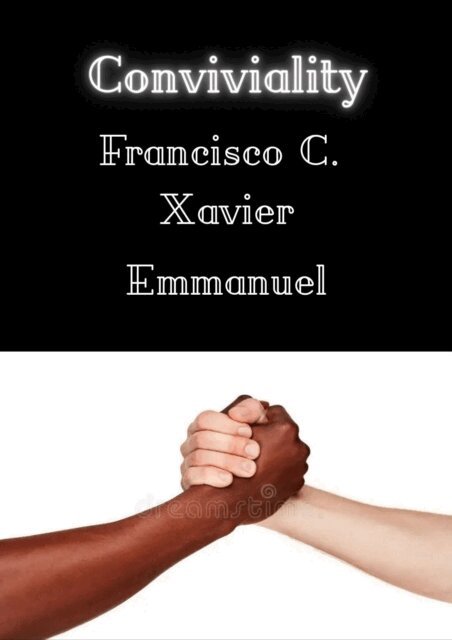 Emmanuel, Francisco C. Xavier - Conviviality, E-bok