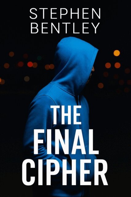 Stephen Bentley - Final Cipher, E-bok