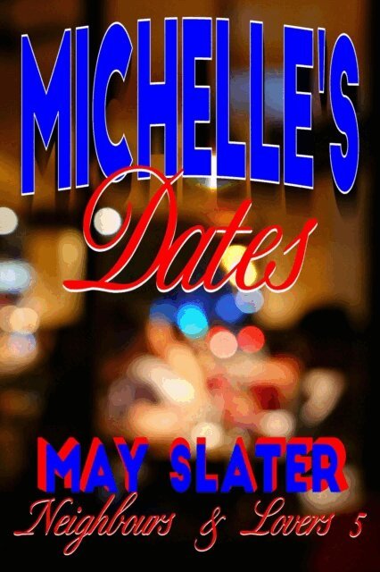 May Slater - Michelle's Dates, E-bok. Tillgänglighet: Lägg i varukorg