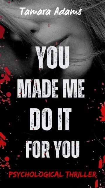 Tamara Adams - You Made Me Do It For You, E-bok. Tillgänglighet: Lägg i varukorg
