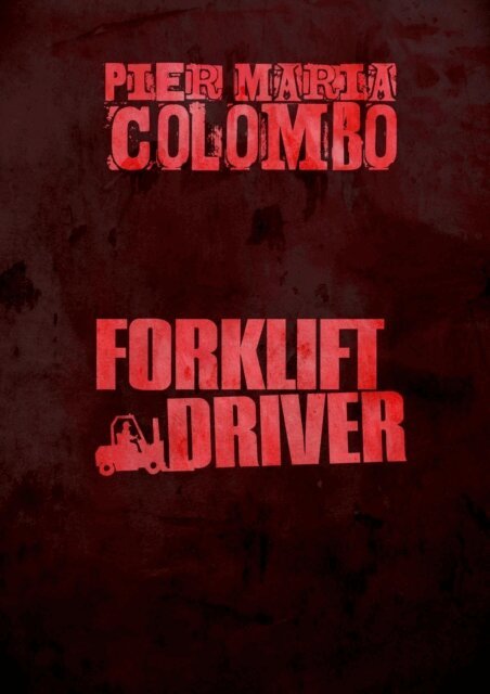 Pier Maria Colombo - Forklift Driver, E-bok