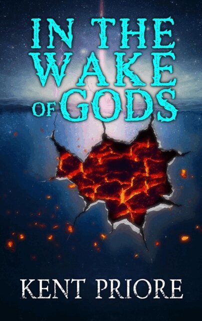 Kent Priore - In the Wake of Gods, E-bok
