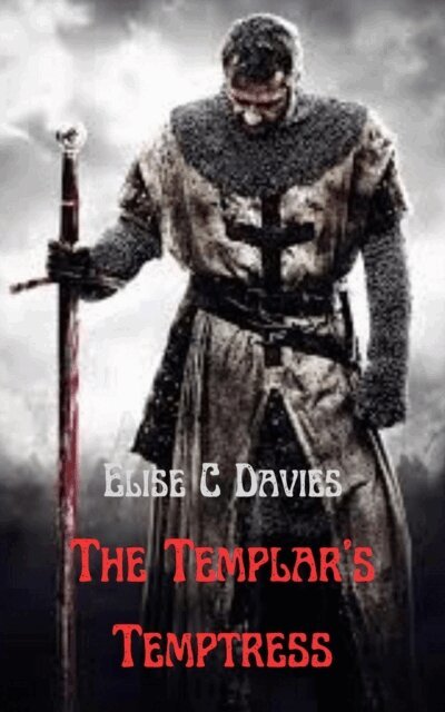 Elise C. Davies - Templar's Temptress, E-bok