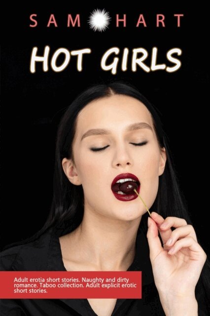 Sam Hart - Hot Girls, E-bok