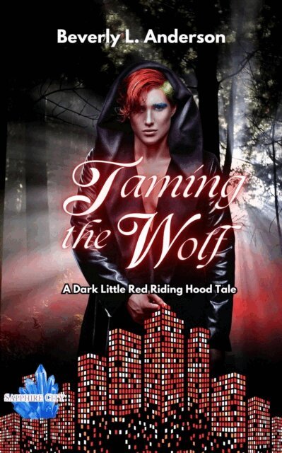Beverly L Anderson, Phoenix Voices Publishing - Taming the Wolf, E-bok