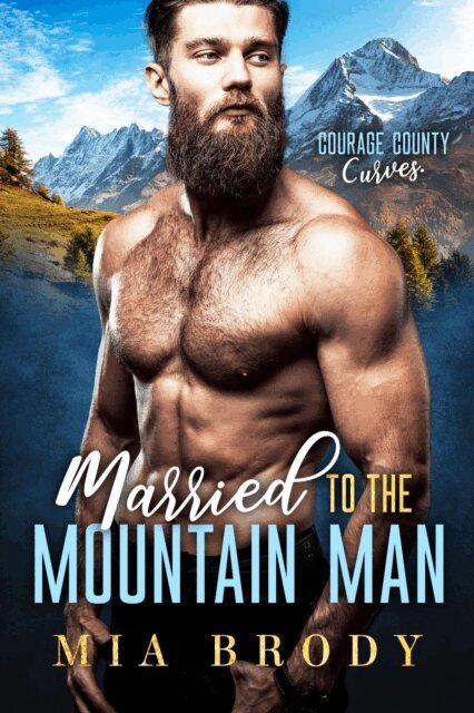 Mia Brody - Married to the Mountain Man, E-bok