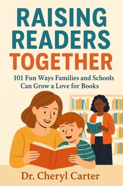 Dr. Cheryl Carter - Raising Readers Together    101 Fun Ways Families and Schools Can Grow a Love for Books, E-bok. Tillgänglighet: Lägg i varukorg