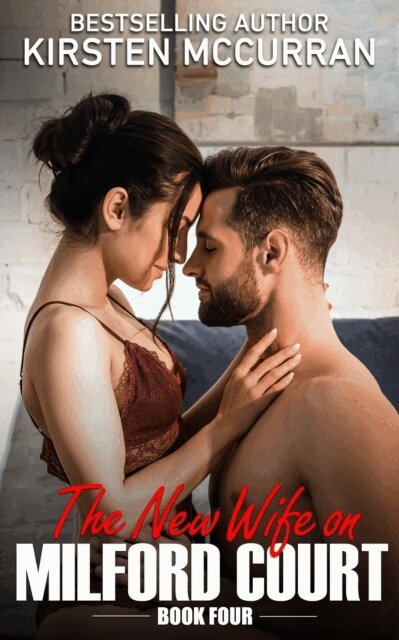 Kirsten McCurran - New Wife on Milford Court: Book Four, E-bok