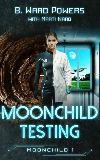 Marti Ward, B. Ward Powers - Moonchild Testing, E-bok. Tillgänglighet: Lägg i varukorg
