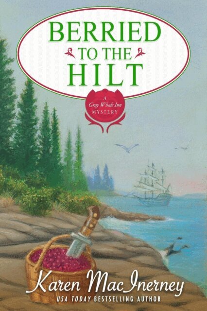 Karen MacInerney - Berried to the Hilt, E-bok