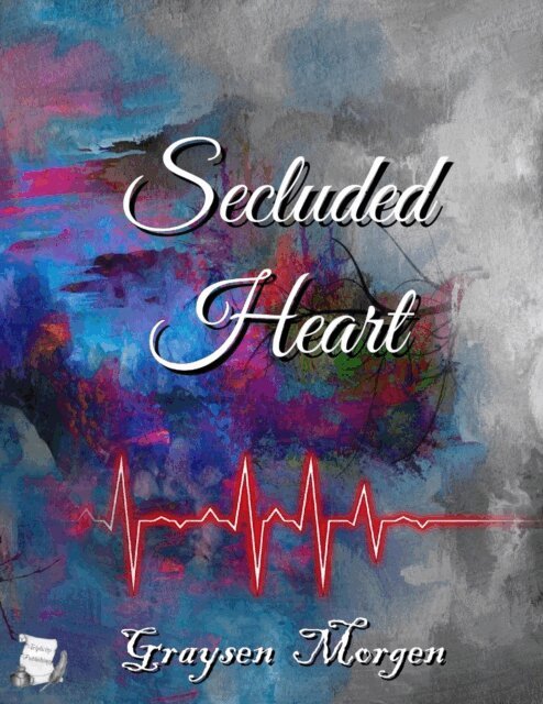 Graysen Morgen - Secluded Heart, E-bok
