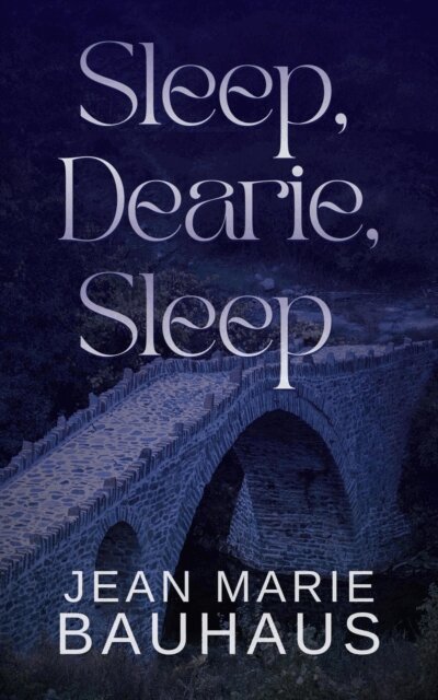 Jean Marie Bauhaus - Sleep, Dearie, Sleep, E-bok. Tillgänglighet: Lägg i varukorg