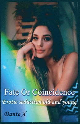 Dante X - Fate Or Coincidence, Häftad