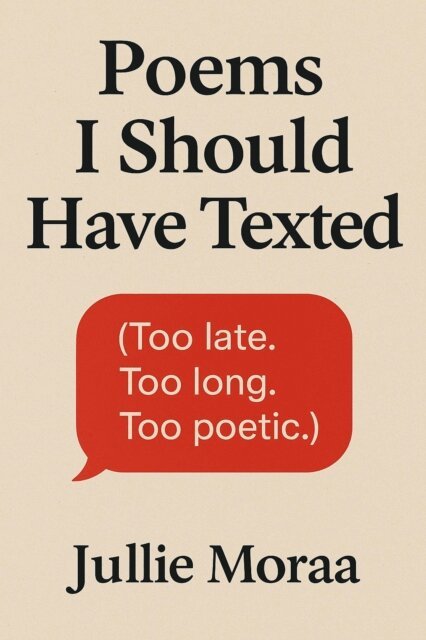 Jullie Moraa - Poems I Should Have Texted, E-bok