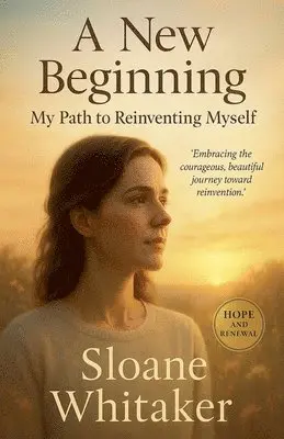 Sloane Whitaker - New Beginning, Häftad. Tillgänglighet: Lägg i varukorg