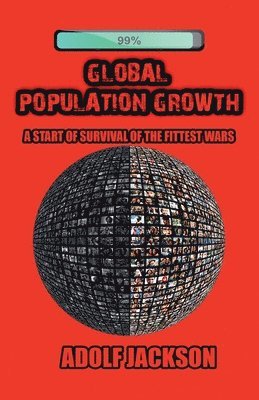 Adolf Jackson - Global Population Growth, Häftad