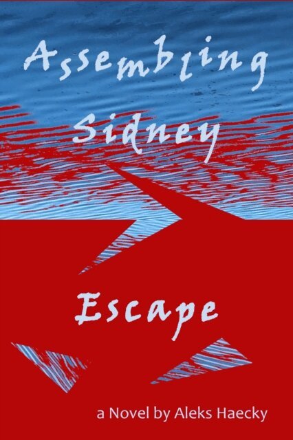 Aleks Haecky - Assembling Sidney: Escape, E-bok
