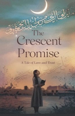 Laila Siddiqui - Crescent Promise, Häftad