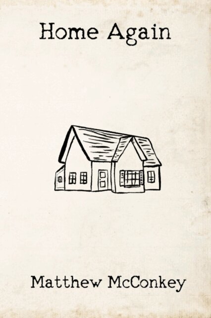 Matthew McConkey - Home Again, E-bok