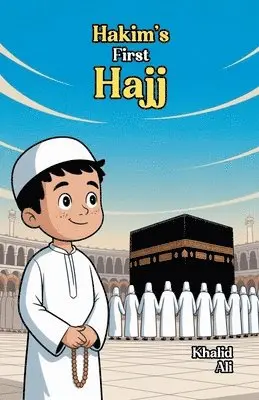 Khalid Ali - Hakim's First Hajj, Häftad. Tillgänglighet: Lägg i varukorg